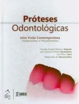 Próteses odontológicas: Uma visão contemporânea - Fundamentos e procedimentos