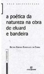 A Poética da Natureza na Obra de Eluard e Bandeira