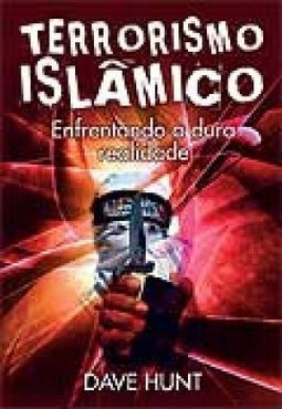 TERRORISMO ISLÂMICO - ENFRENTANDO A DURA REALIDADE