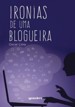 Ironias de uma blogueira