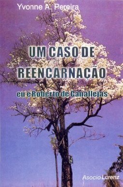 Caso de Reencarnação, Eu e Roberto Canallejas, Um