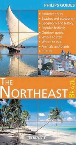 Philips Guides The Northeast: Brazil