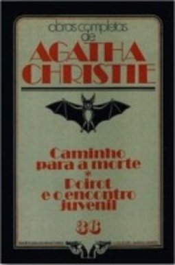 Caminho para a morte/Poirot e o encontro juvenil (Vampiro Gigante #36)