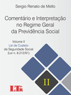 Comentário e interpretação no regime geral da previdência social: Volumes 1 e 2