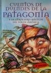 Cuentos de duendes de la Patagonia (Cuentos y leyendas)