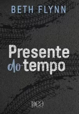 Presente do Tempo (Trilogia Nove Minutos Livro 3)