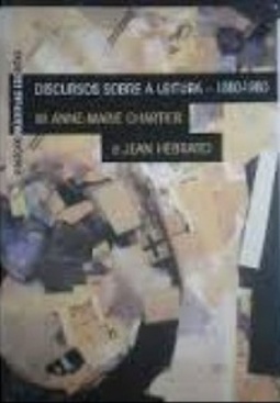 Discursos Sobre a Leitura - 1880-1980 (Coleção Múltiplas  Escritas)