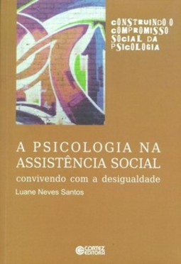 A psicologia na assistência social: convivendo com a desigualdade