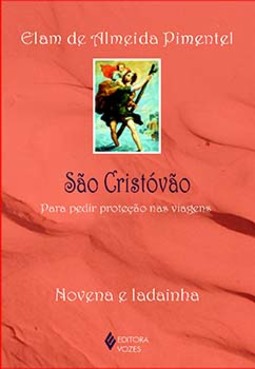 São Cristóvão: para pedir proteção nas viagens - Novena e ladainha