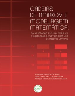 Cadeias de Markov e modelagem matemática: da abstração pseudo-empírica à abstração refletida com uso de objetos virtuais