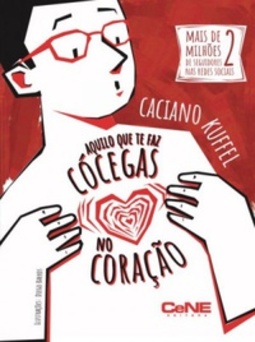 Aquilo que te faz cócegas no coração
