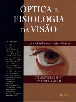 Óptica e Fisiologia da Visão: Uma Abordagem Multi-disciplinar