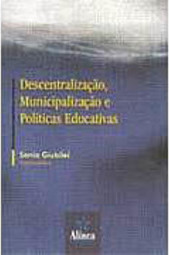 Descentralização, Municipalização e Políticas Educativas