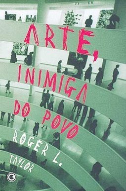 Arte, Inimiga do Povo