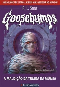 Goosebumps - A Maldicao Da Tumba Da Mumia Vol. 17