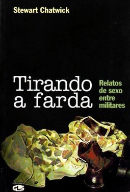 Tirando a Farda: Relatos de Sexo Entre Militares