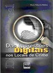 Das Impressões Digitais nos Locais de Crime