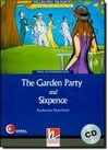 THE GARDEN PARTY AND SIXPENCE