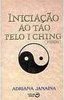 Iniciação ao Tao pelo I Ching