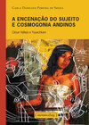 A encenação do sujeito e cosmogonia andinos: César Vellejo e Yuyachkani