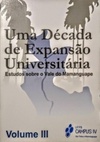 UMA DÉCADA DE EXPANSÃO UNIVERSITÁRIA (Uma década de expansão universitária #3)