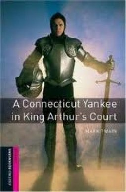 CONNECTICUT YANKEE IN KING ARTHURS COURT