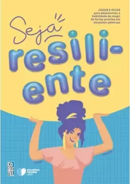 Seja resiliente!