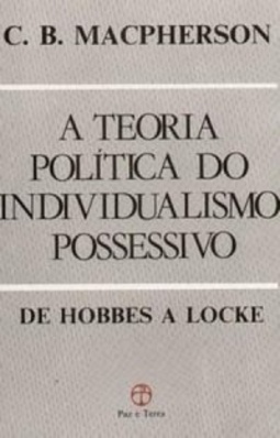A Teoria Política do Individualismo Possessivo