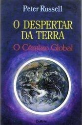O Despertar da Terra: Cérebro Global