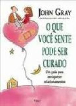 O Que Você Sente Pode Ser Curado