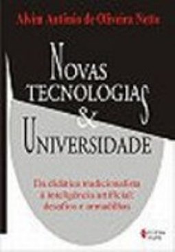 Novas Tecnologias & Universidade: da Didática Tradicionalista à...