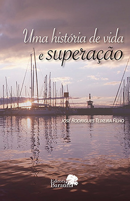 Uma história de vida e superação