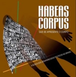 Habeas Corpus Que Se Apresente o Corpo
