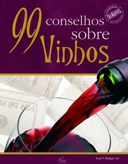 99 CONSELHOS SOBRE VINHOS