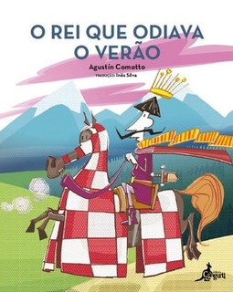 O rei que odiava o verão