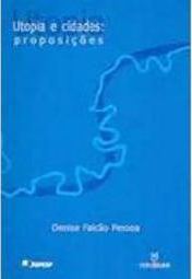 Utopia e Cidades: Proposições