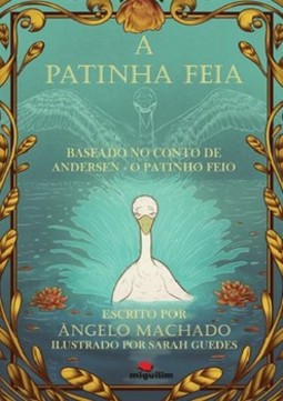 A patinha feia: baseado no conto de Andersen - O patinho feio