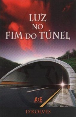 LUZ NO FIM DO TUNEL