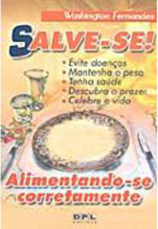 Salve-se!: Alimentando-se Corretamente