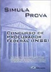 Simula Prova: Concurso de Procurador Federal (INSS)