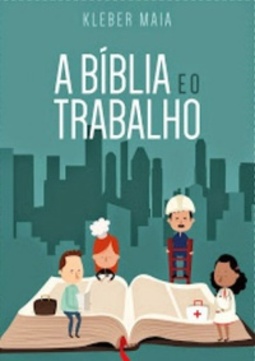 A Bíblia e o Trabalho
