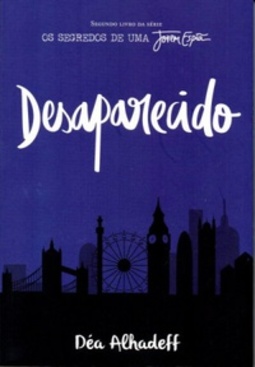 Desaparecido (Os segredos de uma jovem espiã #Segundo)