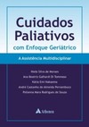 Cuidados paliativos com enfoque geriátrico: a assistência multidisciplinar