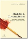 Medidas & Circunstancias Cervantes, Padre Vieira, Unamuno, Euclides E Outros