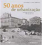 50 Anos de Urbanização: Salvador da Bahia no Século XIX