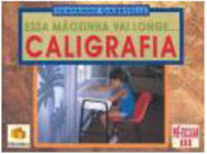 Essa Mãozinha Vai Longe...: Caligrafia - Pré-Escolar