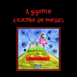 A gigante caixinha de medos