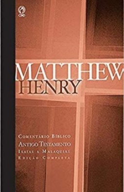 Antigo Testamento: Isaías a Malaquias (Comentário Bíblico - Matthew Henry #4)