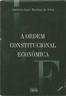 A Ordem Constitucional Econômica