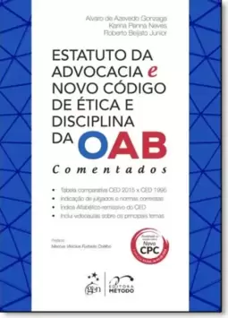 Estatuto da Advocacia e Novo Codigo de Etica da OAB